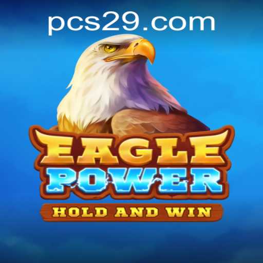 Unveiling the Excitement of EaglePower: The Game-Changer of s29